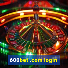 600bet .com login